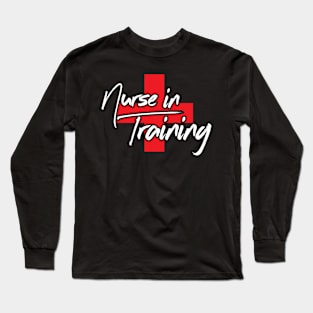 Nurse In Training Nursing Student Long Sleeve T-Shirt